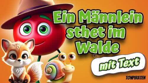 Ein Männlein steht im Walde
