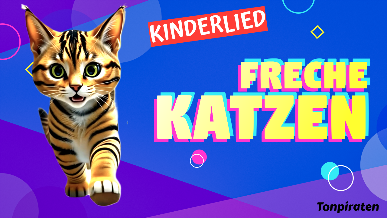 Vorschaubild zum Kinderlied Freche Katzen – Katzenlied