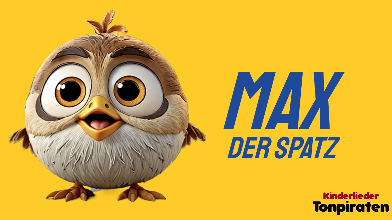 Vorschaubild zum Kinderlied Max der Spatz – Kinderlied