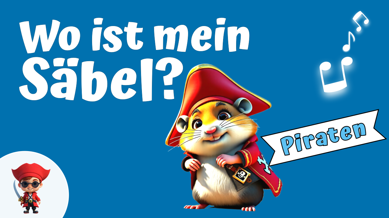 Vorschaubild zum Kinderlied Wo ist mein Säbel – Piratenlied